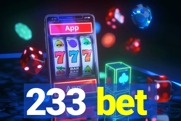 233 bet